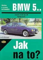 Kniha BMW řada 5.. /113 - 211 PS a diesel/ 9/87 - 7/95 Kniha BMW řada 5.. /113 - 211 PS a diesel/ 9/87 - 7/95