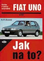 Kniha FIAT UNO /44 - 112 PS a diesel/ od 9/82 Kniha FIAT UNO /44 - 112 PS a diesel/ od 9/82