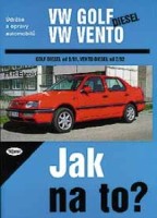 Kniha VW GOLF III / VENTO diesel /64/75 PS/ od 9/91 a VENTO od 2/92 Kniha VW GOLF III / VENTO diesel /64/75 PS/ od 9/91 a VENTO od 2/92
