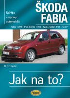 Kniha údržba a opravy automobilů Škoda Fabia +sedan +combi Kniha údržba a opravy automobilů Škoda Fabia +sedan +combi