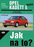Kniha OPEL KADETT E benzin /55 -150 PS/ 9/84 - 8/91 Kniha OPEL KADETT E benzin /55 -150 PS/ 9/84 - 8/91