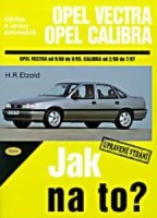 Kniha OPEL VECTRA/CALIBRA /75 - 204 PS a diesel/ 9/88 - 7/97 Kniha OPEL VECTRA/CALIBRA /75 - 204 PS a diesel/ 9/88 - 7/97