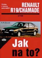 Kniha RENAULT 19/CHAMADE /58 - 135 PS a diesel/ 11/88 - 1/96 Kniha RENAULT 19/CHAMADE /58 - 135 PS a diesel/ 11/88 - 1/96